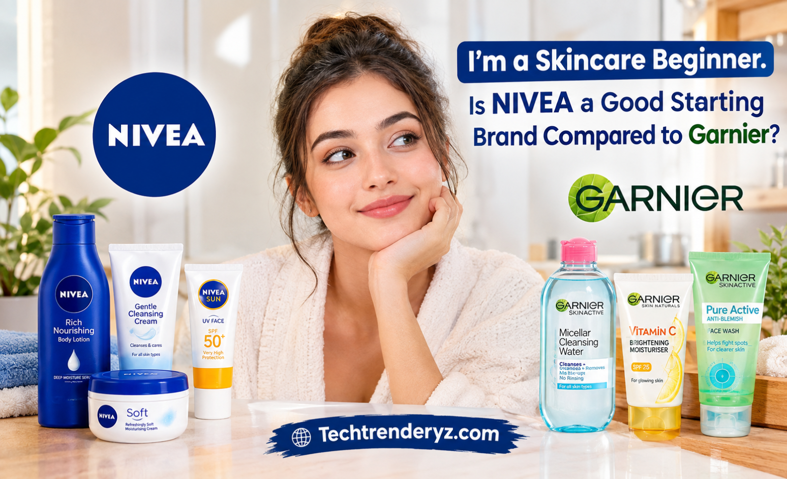 i'm a skincare beginner. is nivea a good starting brand compared to garnier?